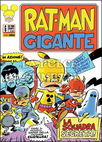 RAT-MAN GIGANTE #     6: LA SQUADRA SEGRETA!